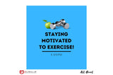 Stay Motived to exercise 